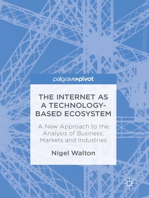 cover image of The Internet as a Technology-Based Ecosystem